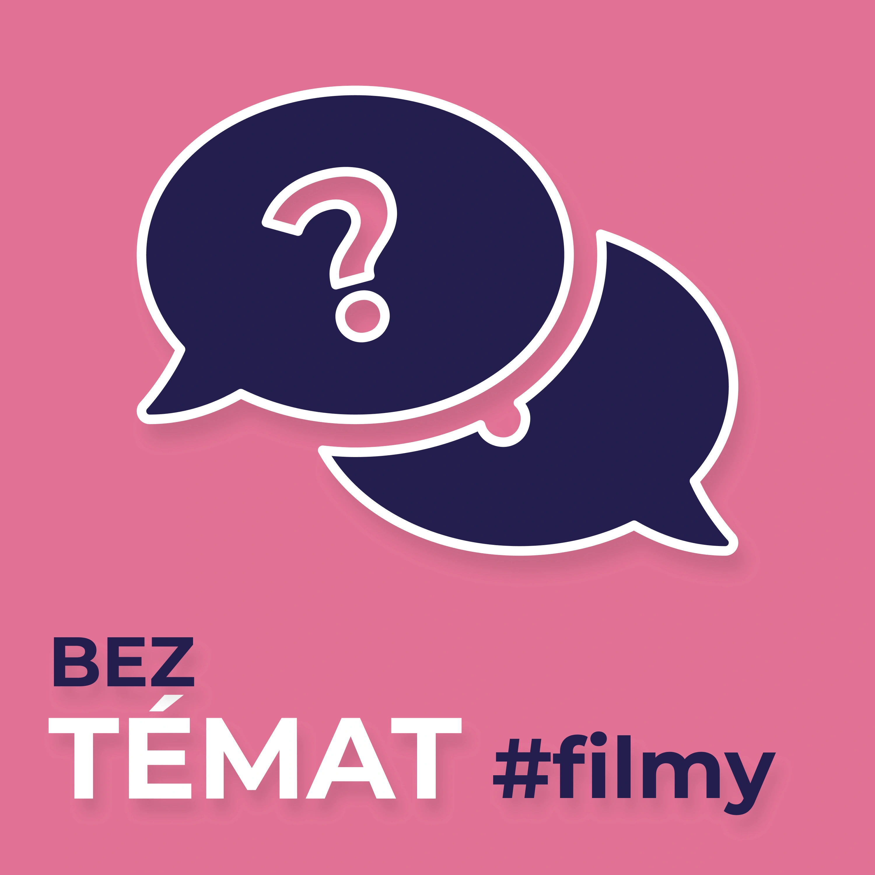 Epizoda Bez témat #filmy