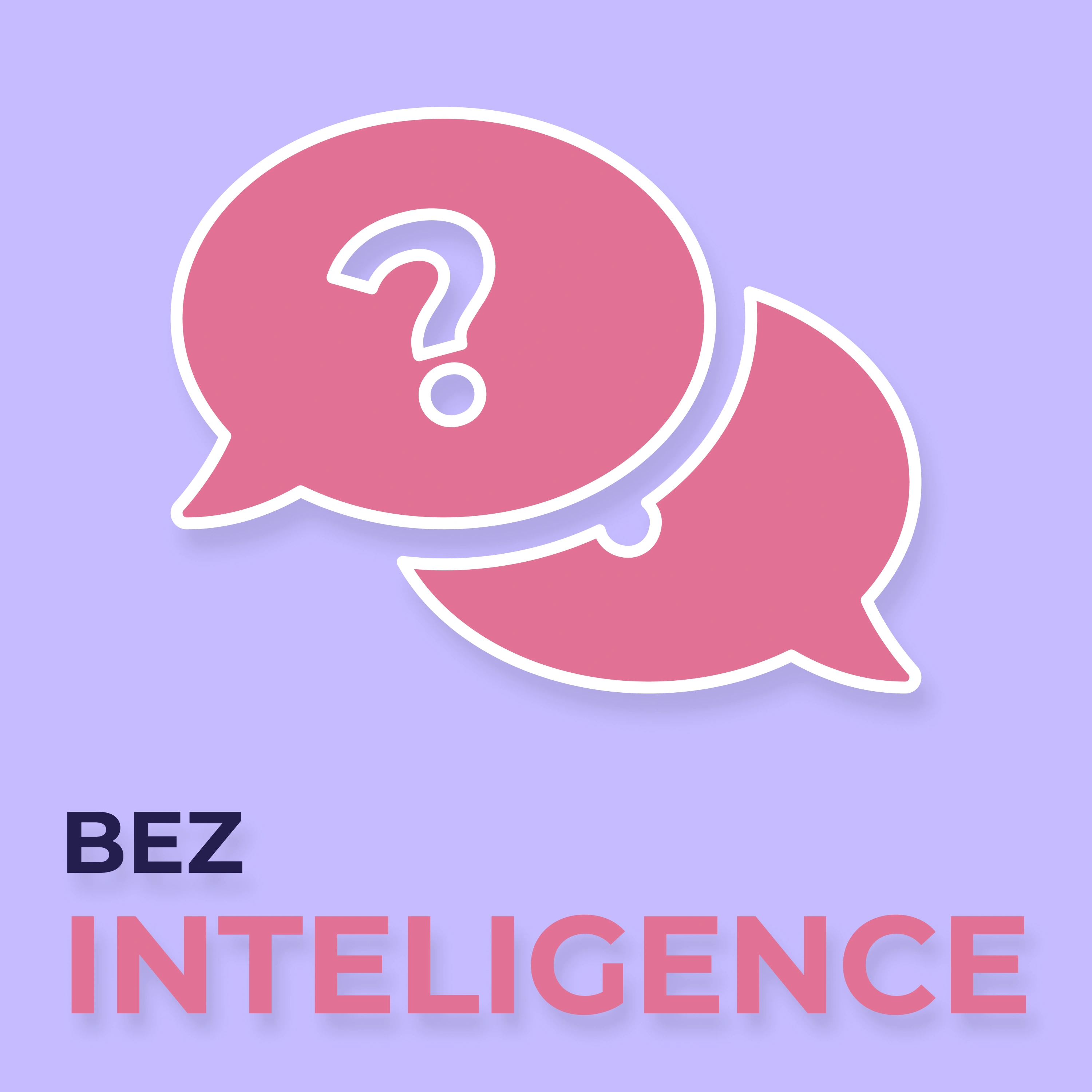 Epizoda - Bez inteligence